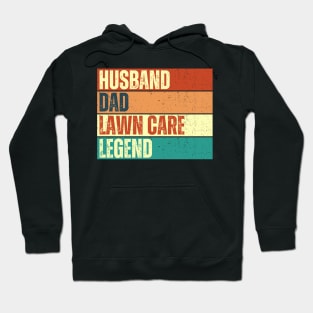 Husband Dad Lawn Care Legend Hoodie